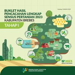 Buklet Hasil Pencacahan Lengkap Sensus Pertanian 2023 - Tahap I Kabupaten Brebes
